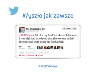 #McDStories
Wyszło jak zawsze
 
