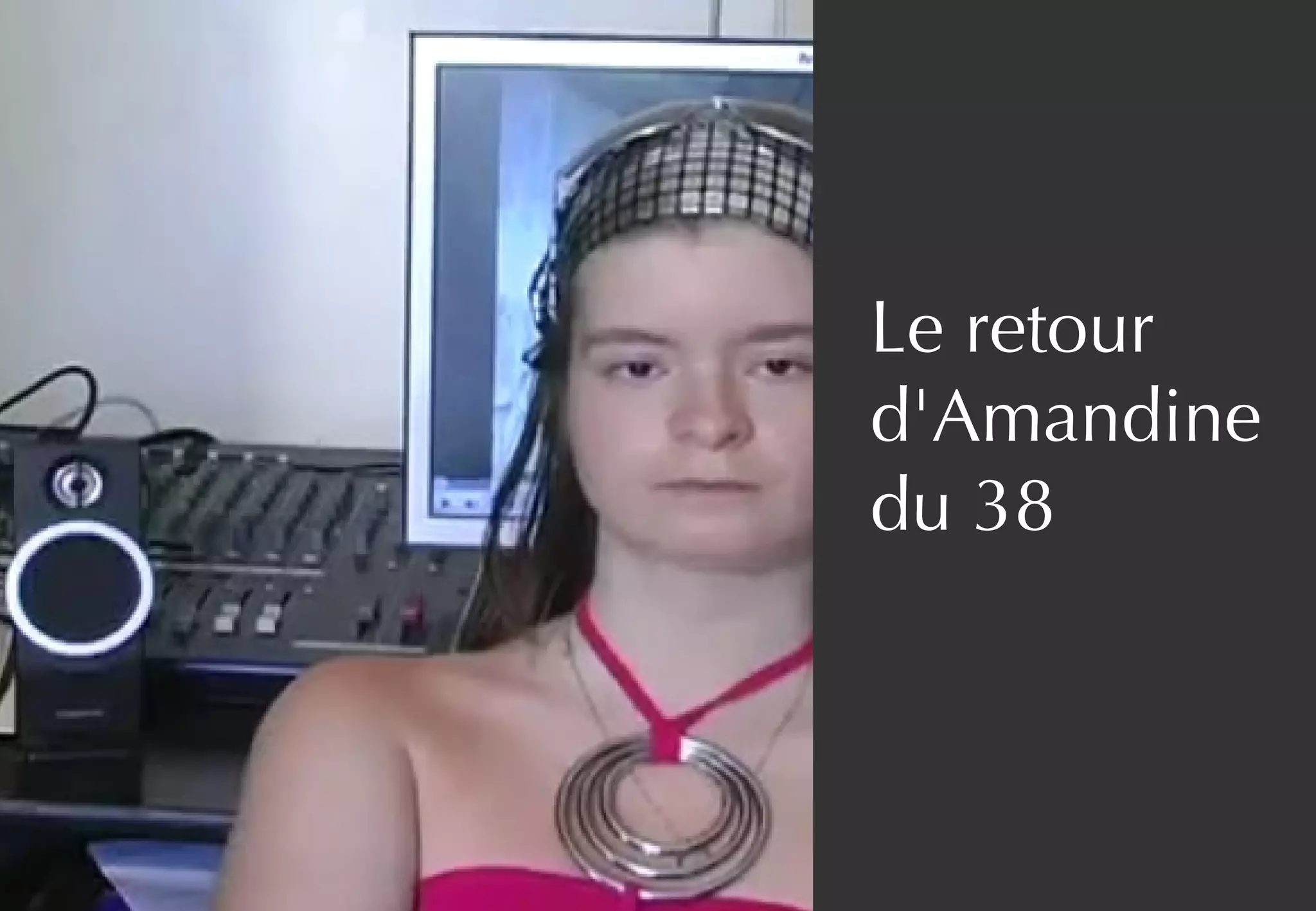 Le retour
d'Amandine
du 38
 