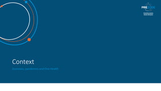 The context surrounding the emergence of infectious diseases and the need to foster multilateral collaboration to implement prevention strategies