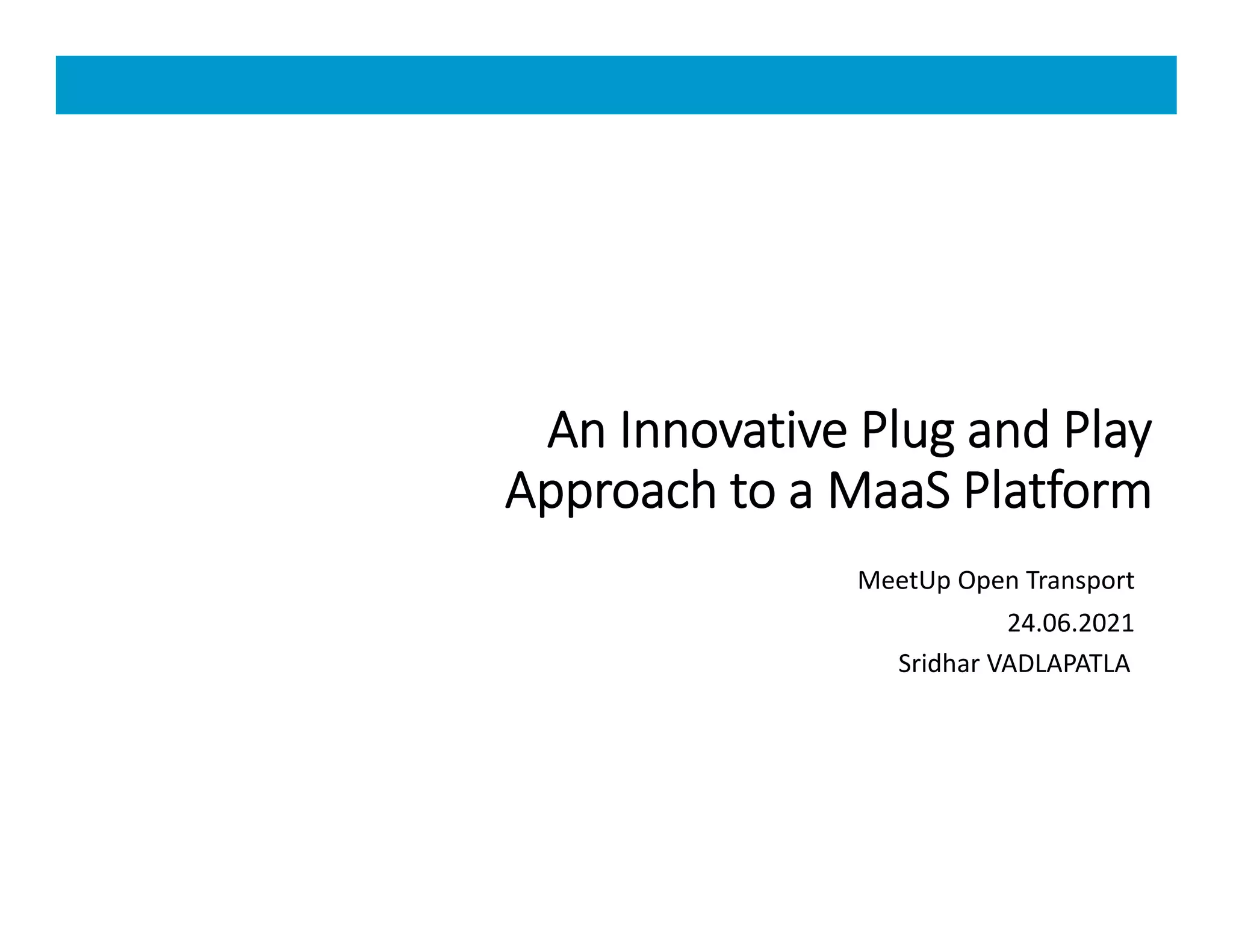 Prez otm an innovative plug and play approach to maa_s_meetup_open