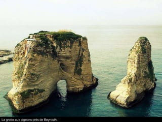La grotte aux pigeons près de Beyrouth.