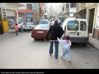 Une mère et son enfant dans les rues de Beyrouth.