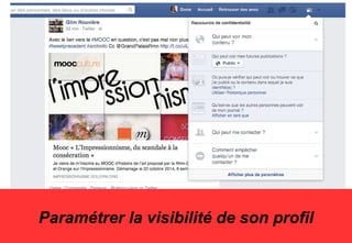 Paramétrer la visibilité de son profil
 
