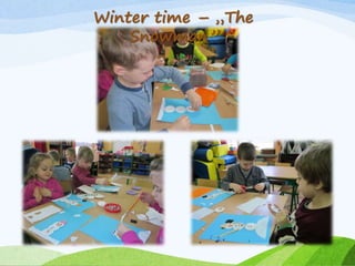 Winter time – „The
Snowman”
 
