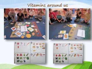 Vitamins around us 
 