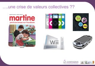 ….une crise de valeurs collectives ??

 