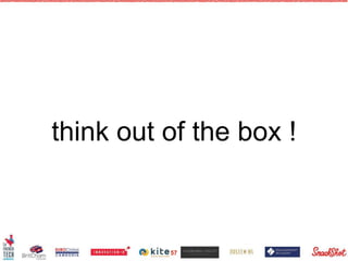 think out of the box !
57
 