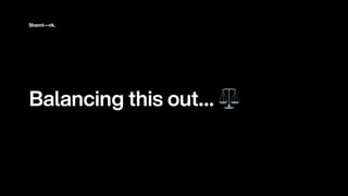 Ba
l
anc
i
ng th
i
s out
…
⚖
 