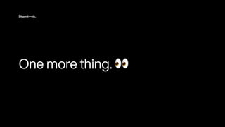 One more th
i
ng
.
👀
 