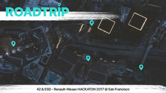 Nissan San Francisco >> Hackaton Renault Nissan San Francisco Nissan San Francisco >> Hackaton Renault Nissan San Francisco