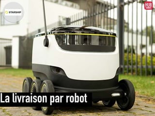 La livraison par robot
≈
 