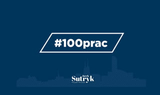 #100prac
Sutryk
Jacek
 