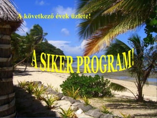 Siker Program bemutató