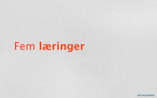 Fem læringer
 