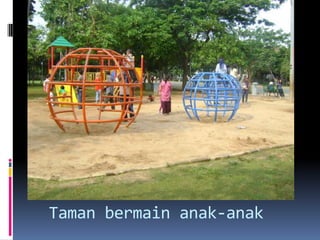 Taman bermain anak-anak
 
