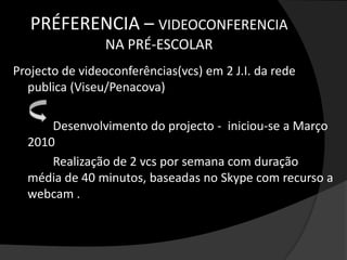 Promove a interactividade, (Anderson, & Rourke, 2005; Greenberg, 2004), a colaboração (Ertl, Fischer, & Mandl, 2006; Greenberg, 2004), a compreensão do contexto cultural e pessoal do “outro” (Greenberg, 2004; Piecka, 2006; Siraj-Blatchford, & Siraj-Blatchford, 2002);