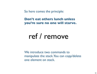 ref / remove
Tuesday, June 25, 13
 