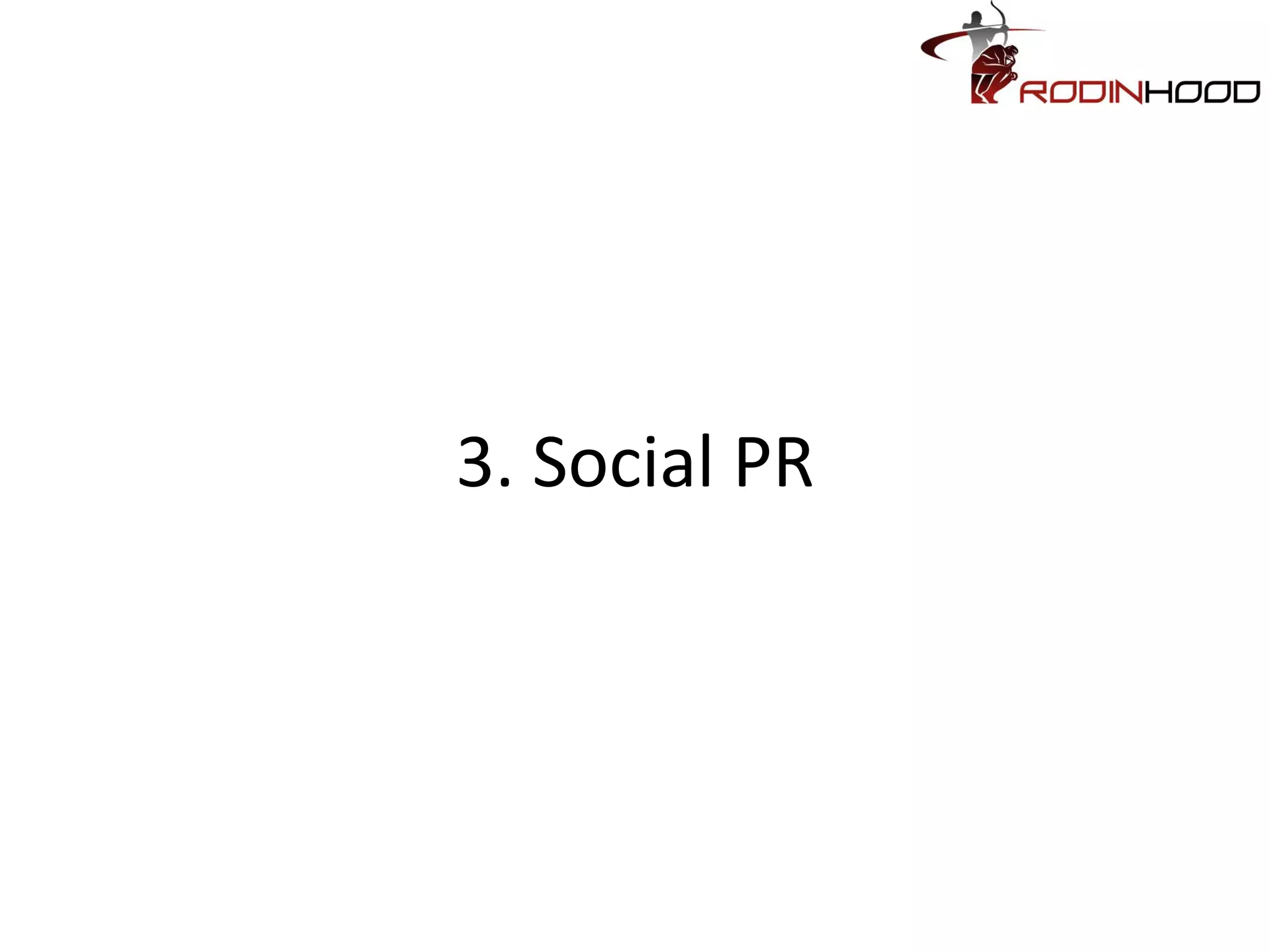 3. Social PR
 