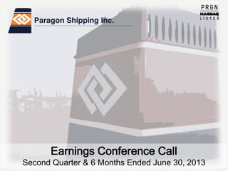 Earnings Conference Call
Second Quarter & 6 Months Ended June 30, 2013
 