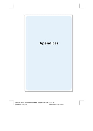 File name: hp 12c_user's guide_Portuguese_HDPMBF12P47Page: 19 of218
Printed Date:2005/7/29 Dimension: 14.8 cm x 21cm
 