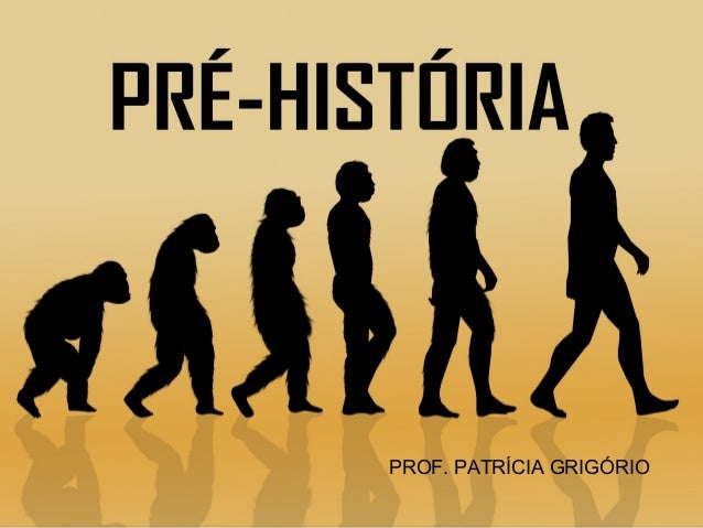 Pré História - 6º Ano