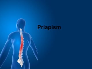 Priapism 
 