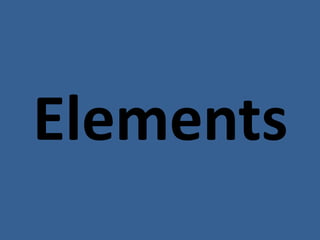 Elements