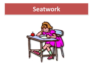 Seatwork
 