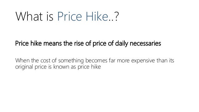 Price Hike