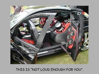 THIS IS “NOT LOUD ENOUGH FOR YOU”. 