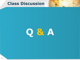 Class Discussion Q  &  A 