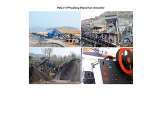 Price Of Washing Plant For Chromite
 