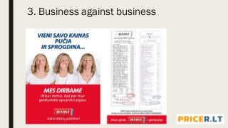 3. Business against business
 