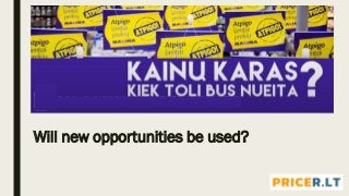 Will new opportunities be used?
 