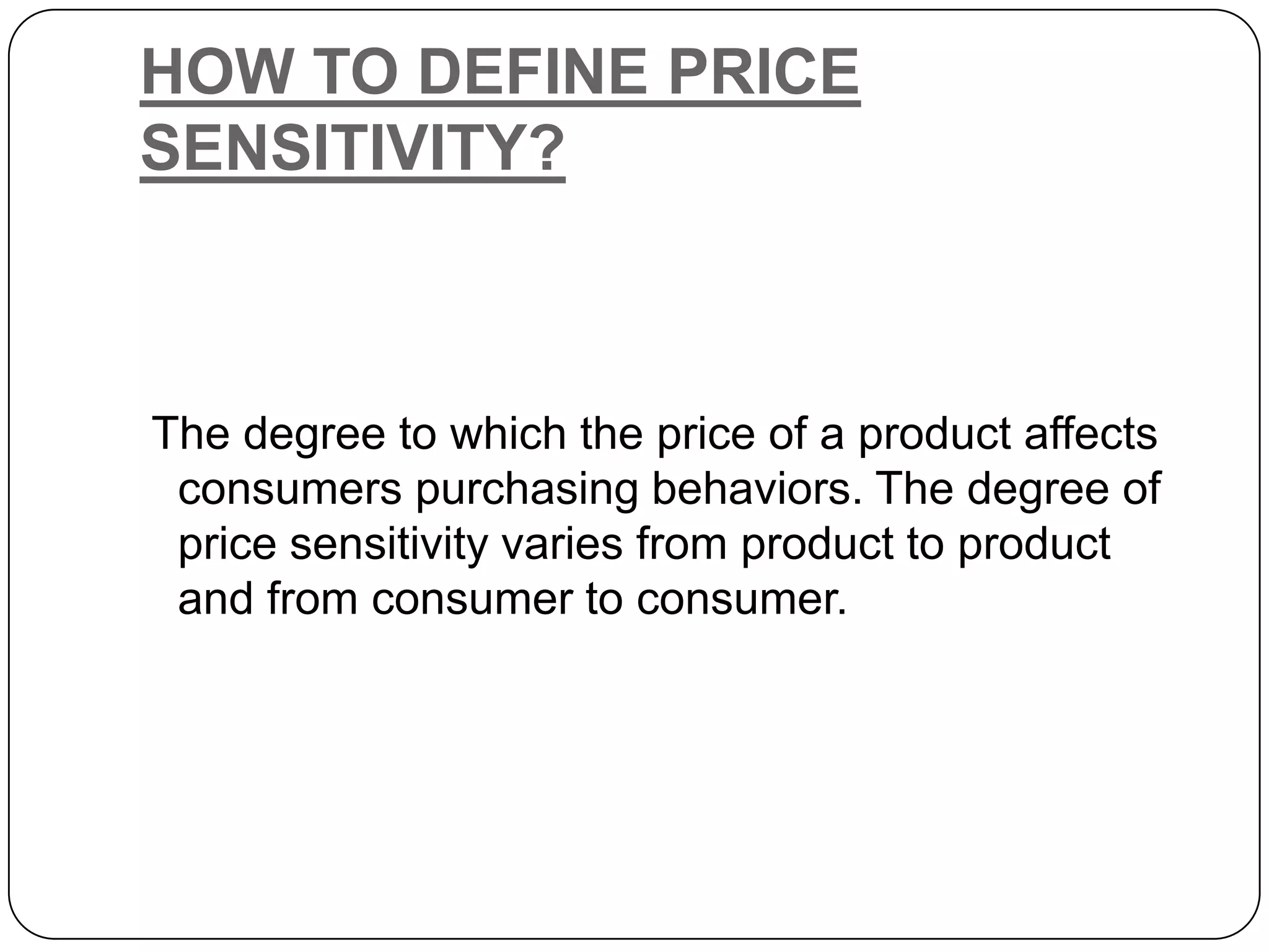 Consumer Sensitivity Price sensitivity of indian consumers | PPTX