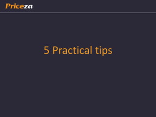 5 Practical tips
 