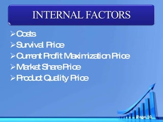 Costs Survival Price Current Profit Maximization Price Market Share Price Product Quality Price 