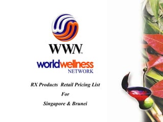 RX Products  Retail Pricing List For Singapore & Brunei 