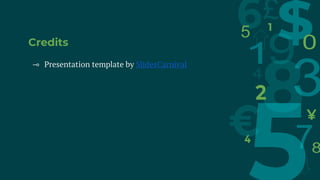 Credits
⊸ Presentation template by SlidesCarnival
 
