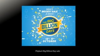 Flipkart Big Billion Day sale
 