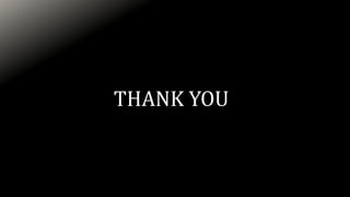 THANK YOU
 