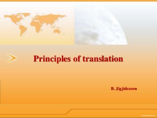 Principles of translation

B. Jigjidsuren

 
