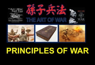 PRINCIPLES OF WAR
 