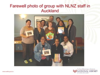 Farewell photo of group with NLNZ staff in Auckland 