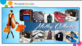 Products Samples
21
 