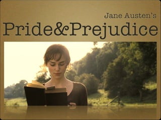 Pride and prejudice 