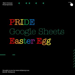 Pride Google Sheets Easter Egg Green