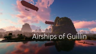 Airships of Guillin
 