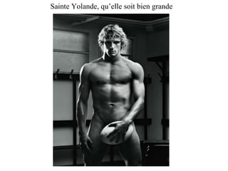 Sainte Yolande, qu’elle soit bien grande 