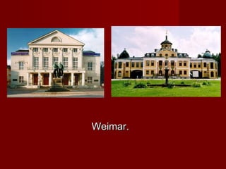 Weimar.
 